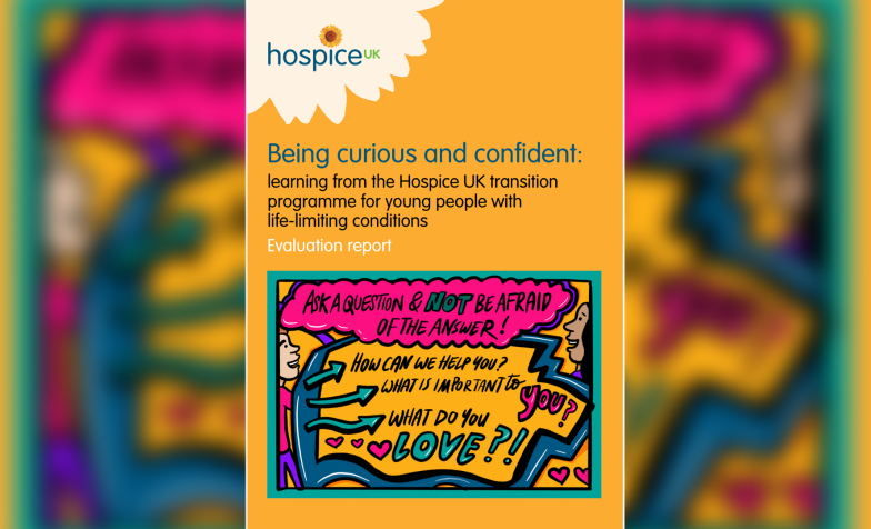 This evaluation report covers the learning from the Hospice UK transition programme, 'Being curious and confident', for young people with life-limiting conditions.
