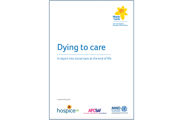 Dying to care: a report into social care at the end of life