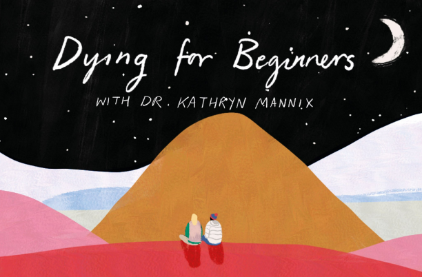In this video, Dr Kathryn Mannix guides you gently on a step by step journey through the process of dying