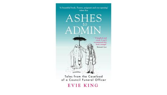 Ashes to Admin by Evie King 