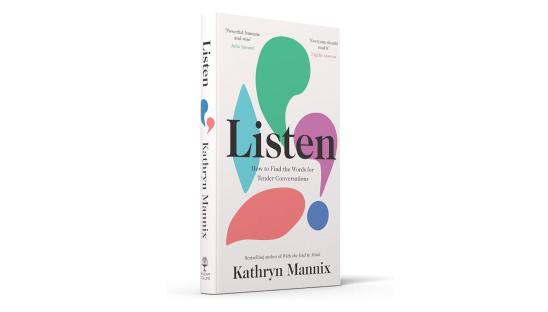 Listen by Kathryn Mannix